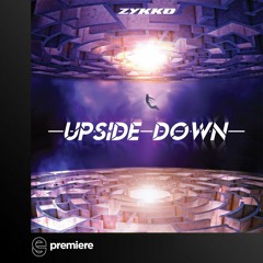 Premiere: Zykko - Upside Down