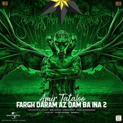 amir tataloo _ fargh daram az dam ba ina 2