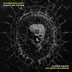 Might Be Twins - Alone Again (Original Mix) [No War Records NWVA01]