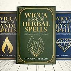 [PDF] ❤️ Read Wicca Spellbook Starter Kit: A Book of Candle, Crystal, and Herbal Spells (Wicca S