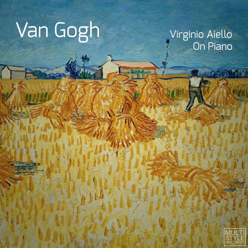 Stream Van Gogh - Virginio Aiello & On Piano by On Piano | Listen online  for free on SoundCloud