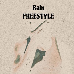Rain-freestyle (unmixed)