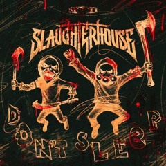 Slaughterhouse -DON'T SLEEP ÉDIT TOXIC NIGHTMARE (UPTEMPO)