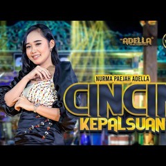 CINCIN KEPALSUAN - Nurma Paejah Adella - OM ADELLA.mp3
