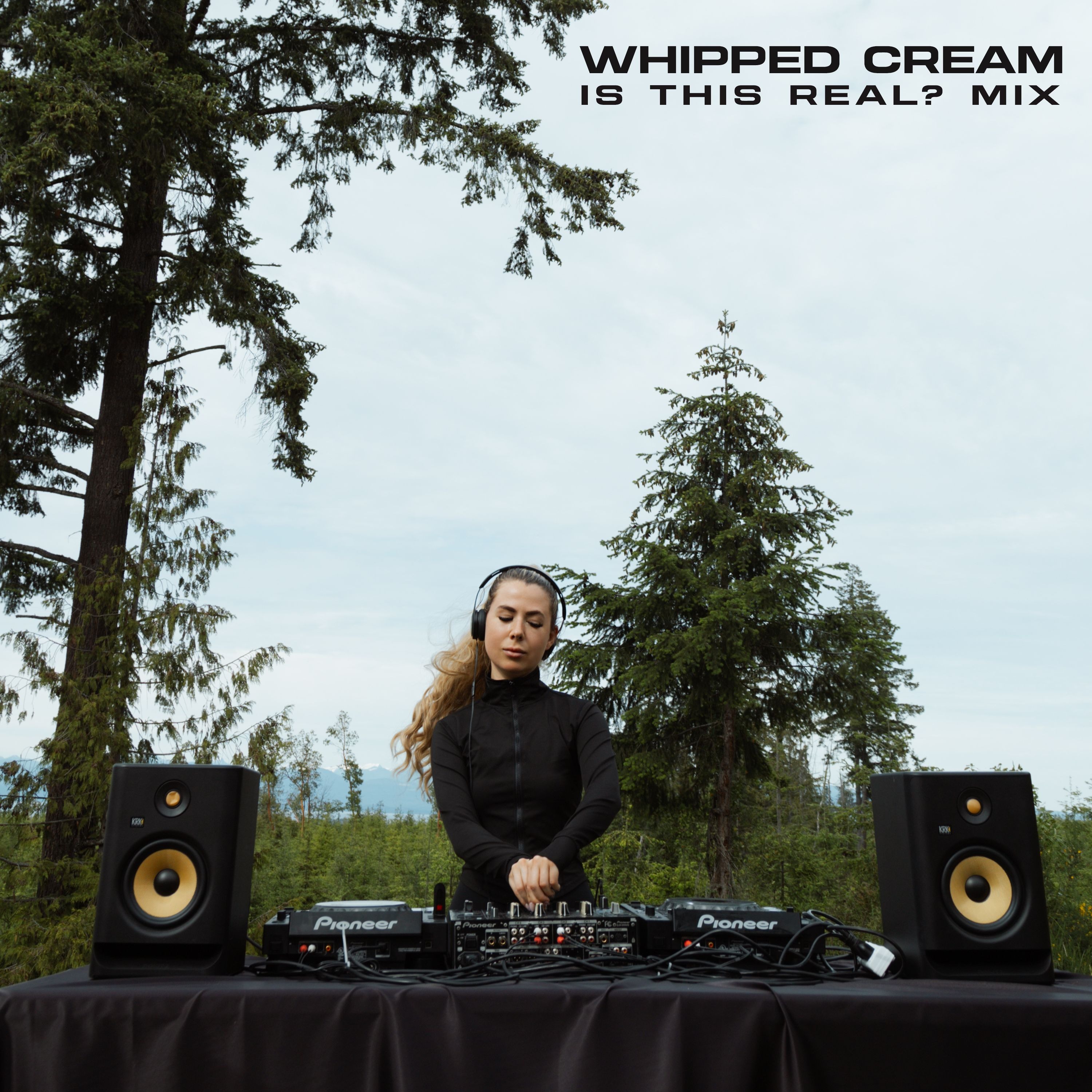 WHIPPED CREAM Live From Vancouver Island | 1001Tracklists ‘Is This Real’ Spotlight DJ Mix episode artwork