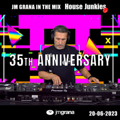 JM Grana In The Mix House Junkies (20-06-2023) 35Th Anniversary