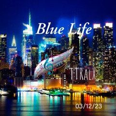 Blue Life