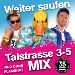 Weiter saufen (Talstrasse 3-5 Extended Mix)