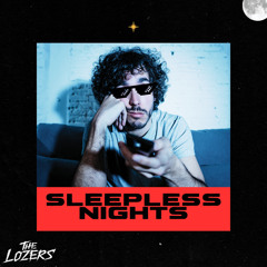 The Lozers- Sleepless Nights