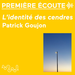Lecture - « L'identité des cendres » de Patrick Goujon