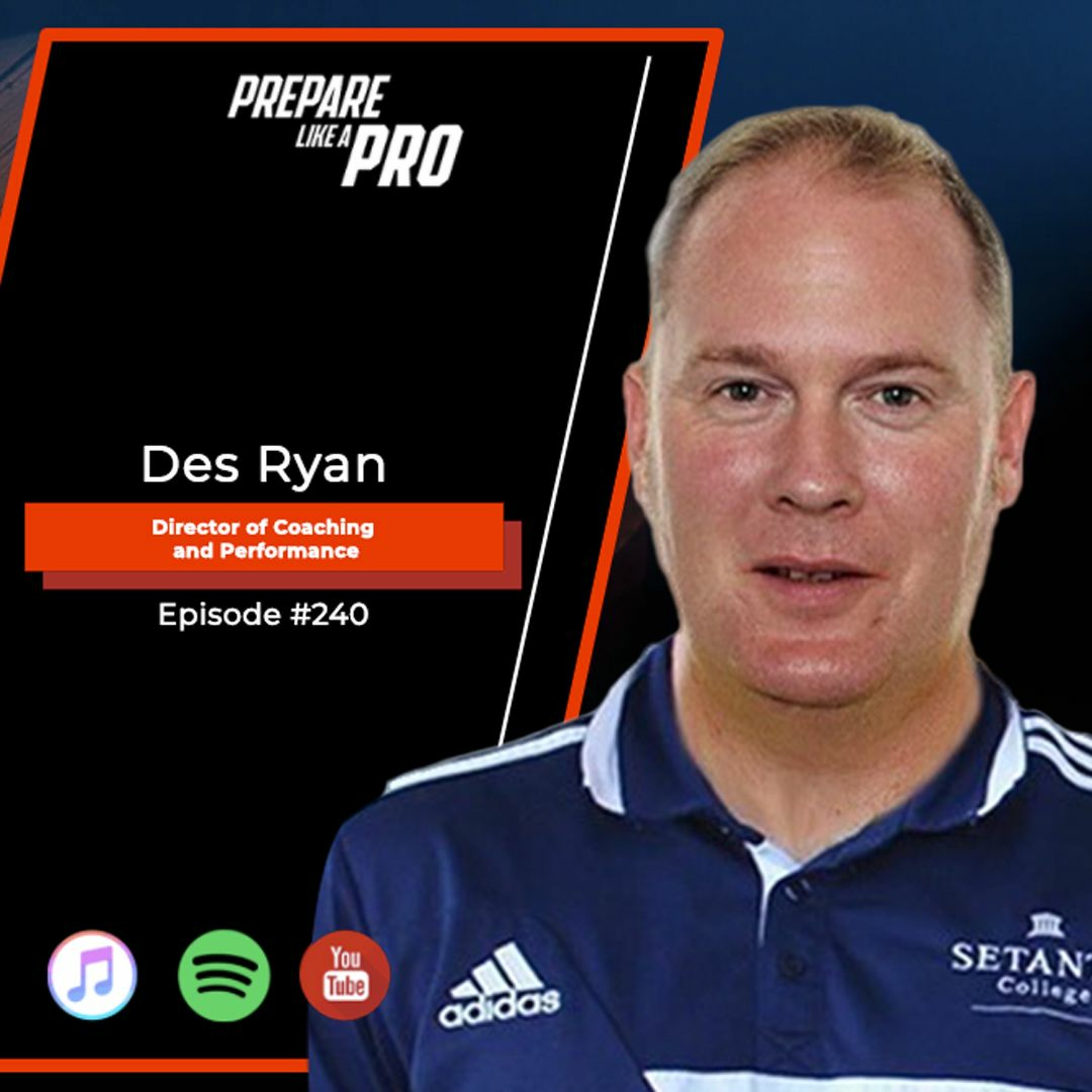 #240 - Des Ryan, Director of Coaching and Performance at Setanta College episode artwork