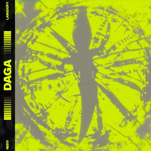 Neeiv, Largoofy - DAGA