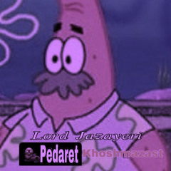 Lord Jazayeri - Pedaret khoshmazast