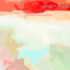 Dream Of You(Radio Edit)