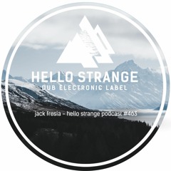 jack fresia - hello strange podcast #463