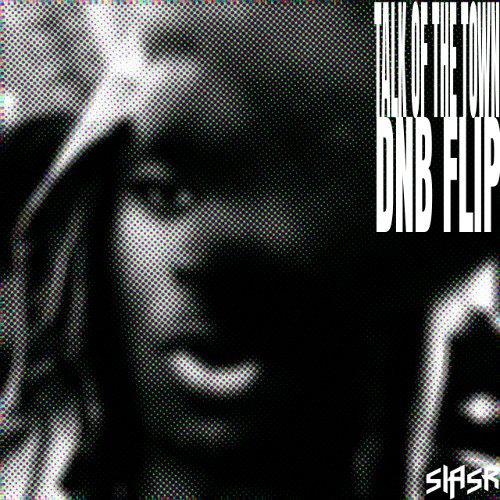 Talk of the Town (DNB Flip)