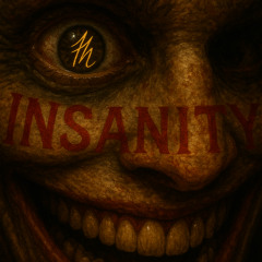 Insanity