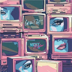 Let Em Riot - She's On Video (Night Rider 87 Remix)