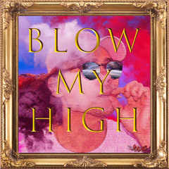 Blow My High (#โบลมายฮาย) prod by ER1K