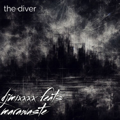 djmixxxx feats marawast the diver