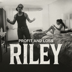 Riley - Profit and Loss