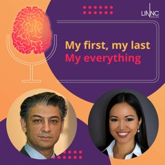 My first, My Last, My everything... with Dr. Adnan Siddiqui, Director Neurological Stroke Service