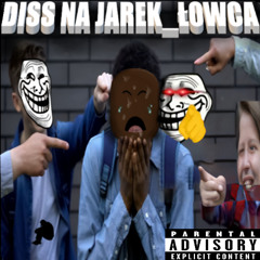 DISS NA JAREK_ŁOWCA ( feat. młody nóż kuchenny, xan, marco G )