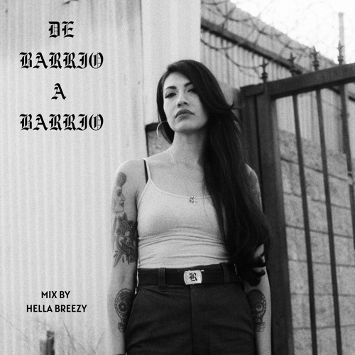 Chulita Hella Breezy - De Barrio a Barrio