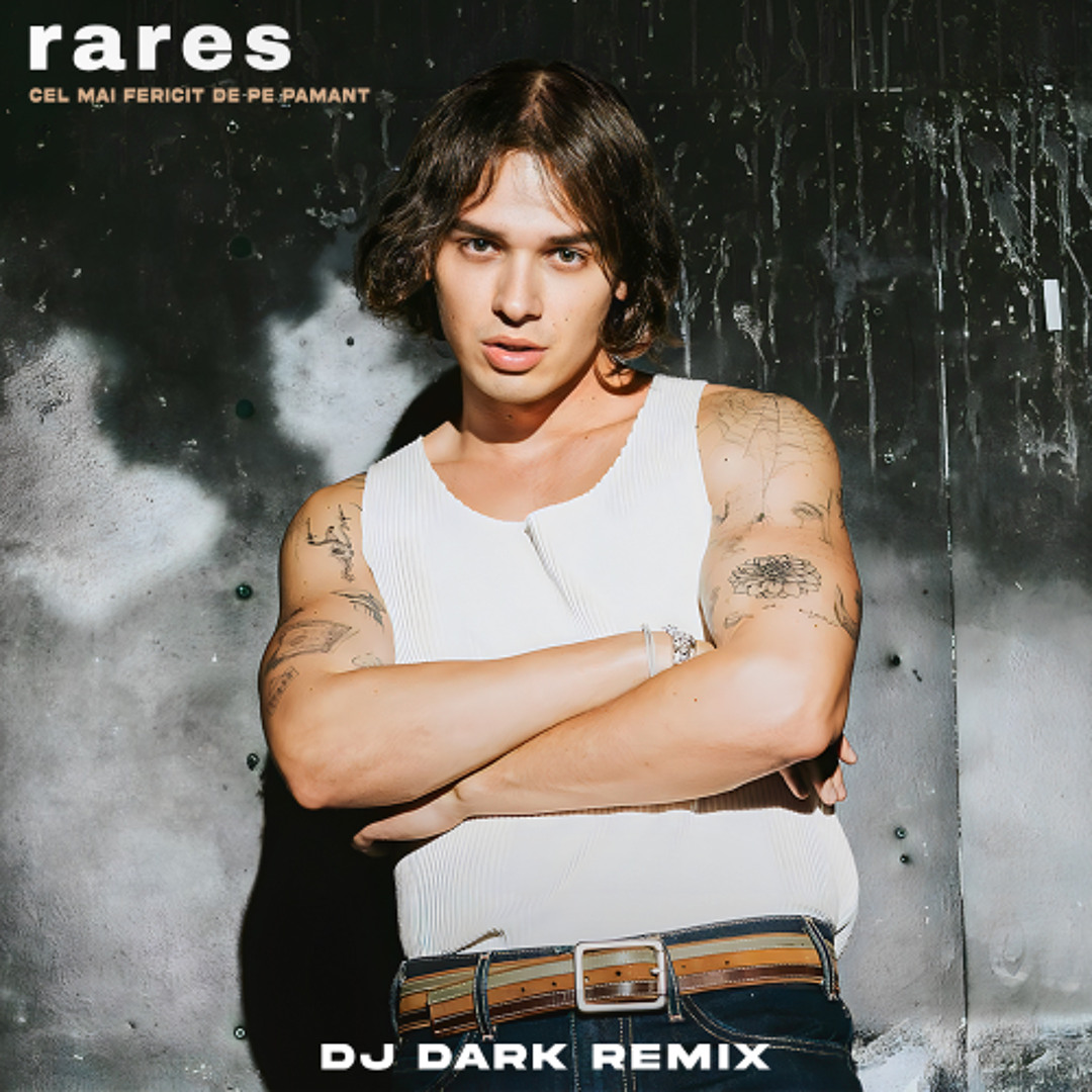 Stream rares - Cel mai fericit de pe pamant (Dj Dark Remix) by Dj