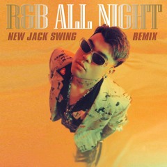 RNB ALL NIGHT-NEW JACK SWING REMIX