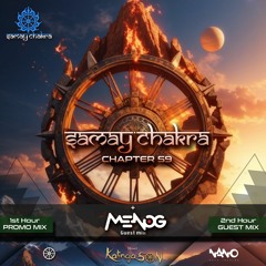 Samay Chakra #059 +Menog (Nano Records) Guest mix | Kalinga Son | DI.FM