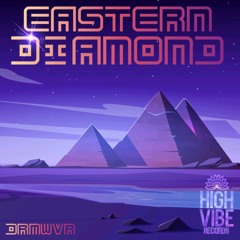 Eastern Diamond (High Vibe Records)