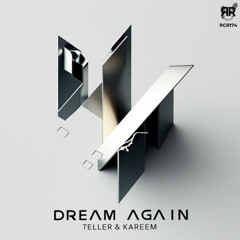 PREMIERE! Teller & Kareem - Dream Again (Original Mix) Reckoning Records