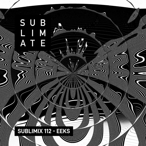 Sublimix #112 - EEKS