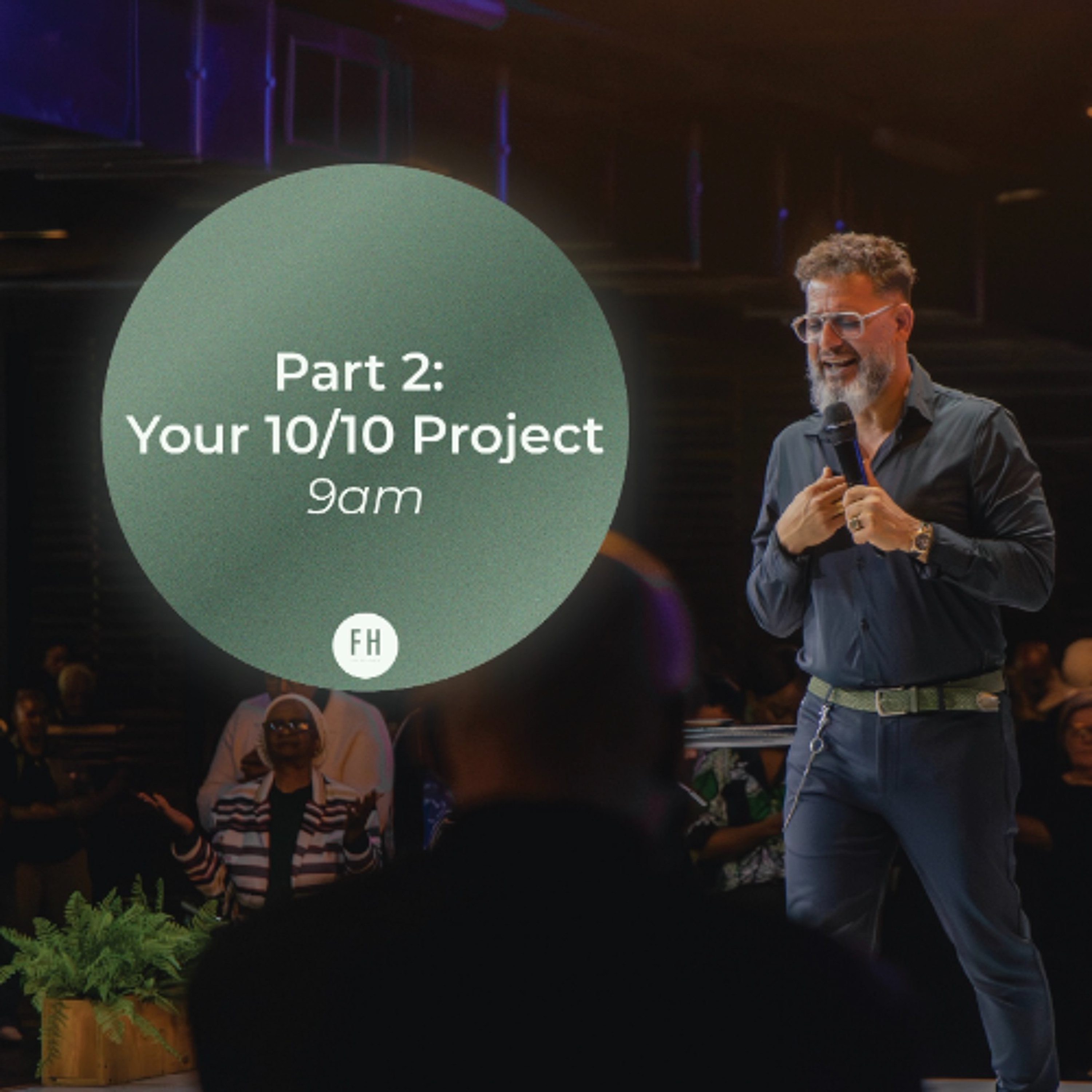 Your 10/10 Project (Part 2) | Pastor George Georgiou | Morning Service | 12 October 2025