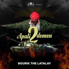 A Pati 2 Demen - Bourik The Latalay [Official Audio]