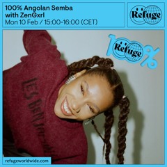 100% Angolan Semba - ZenGxrl - 10 Feb 2025