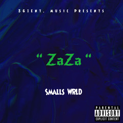 Smalls WRLD - ZaZa ( Prod. Plutobrazy )