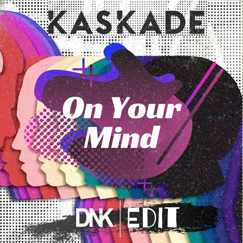 Stream Kaskade - On Your Mind (Pic Schmitz Remix) by Pic Schmitz