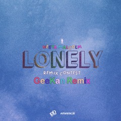 Nesta Malcolm - Lonely (GeeKan Remix)