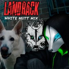 Land Back [White Mutt Mix]