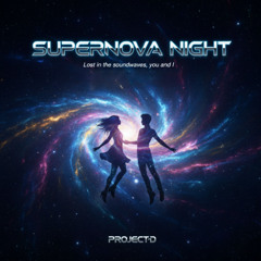 Supernova Night  초신성의 밤