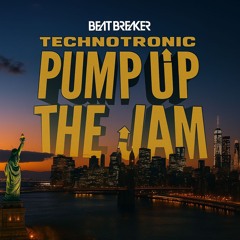 Technotronic - Pump The Jam (BeatBreaker Remix)