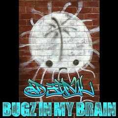 Bugz In My Brain