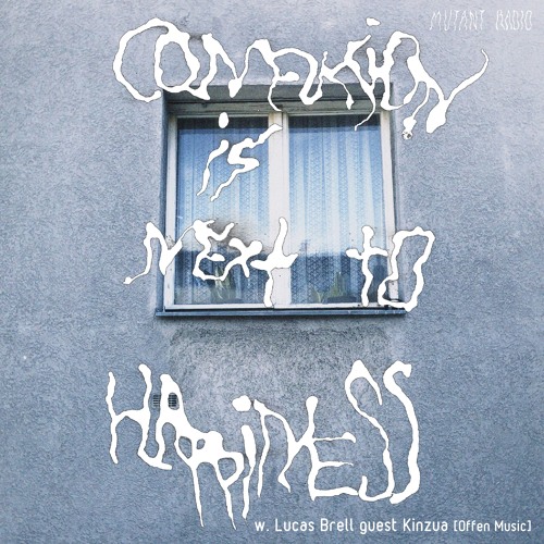Confusion is next to Happiness w. Lucas Brell guest Kinzua [Offen Music] [27.05.2022]