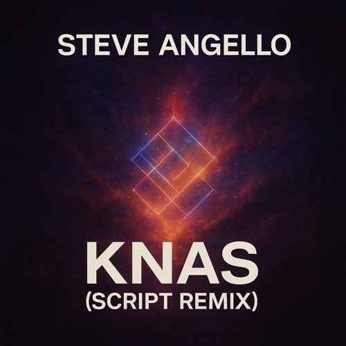 Steve Angello - Knas (Script Remix)