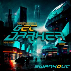 Swankout - Ultimate Bad Boy VIP - Top Drawer Digital