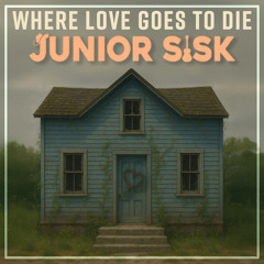 Where Love Goes To Die