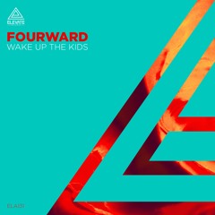 Fourward - Wake Up The Kids