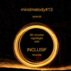 mindmelody#13 Inclusif records Special